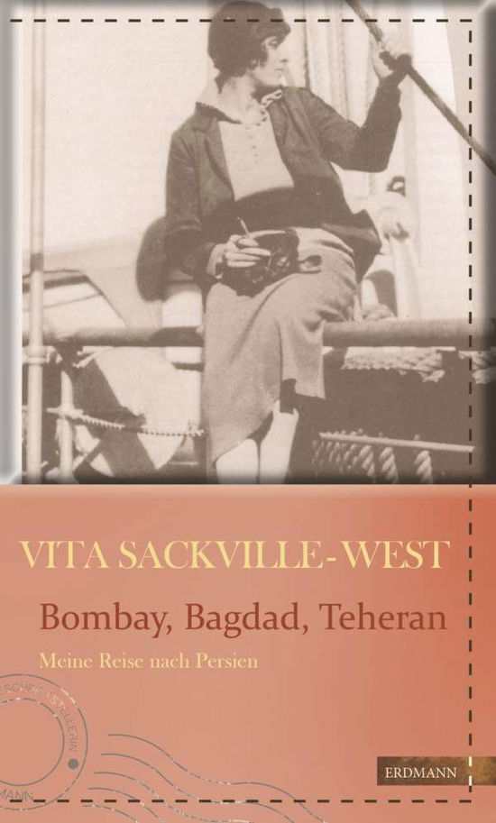 Cover for Sackville-West · Bombay,Bagdad,Teheran (Book)