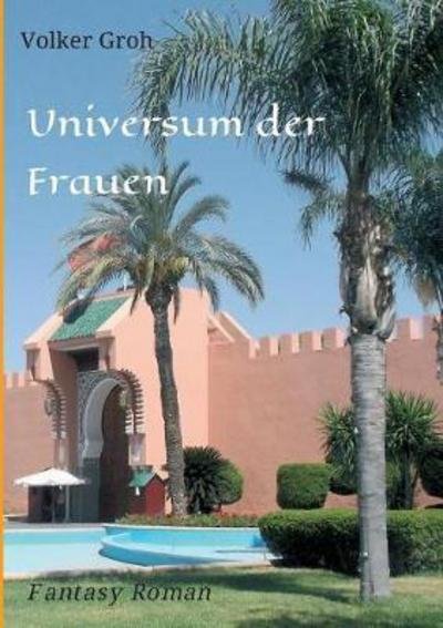 Cover for Groh · Universum der Frauen (Buch) (2017)