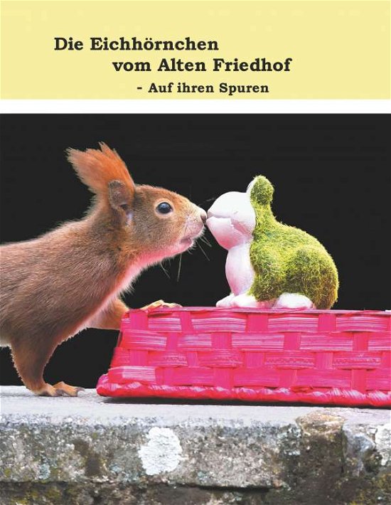 Cover for S. · Die Eichhörnchen vom Alten Friedhof (Book)