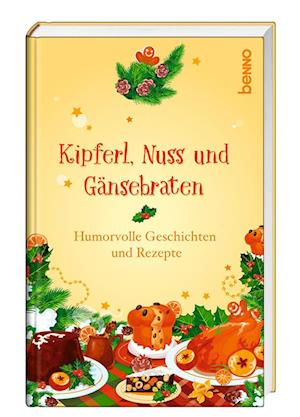 Cover for Kipferl, Nuss und Gänsebraten (Book) (2024)