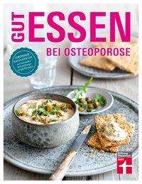 Gut essen bei Osteoporose - Herbst - Books -  - 9783747102329 - 