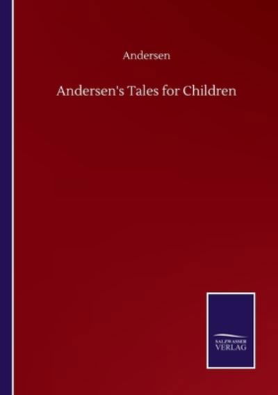 Cover for Andersen · Andersen's Tales for Children (Paperback Bog) (2020)