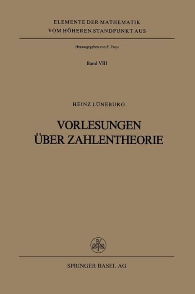 H Luneburg · Vorlesungen UEber Zahlentheorie - Elemente Der Mathematik Vom Hoeheren Standpunkt Aus (Paperback Book) (1978)