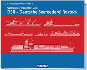 Cover for Krüger-Kopiske Karsten Kunibert · DSR - Deutsche Seereederei Rostock (Book) (2023)