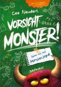 Cover for Neudert · Vorsicht, Monster! - Komm mit a (Buch)