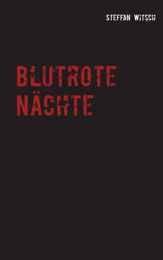 Cover for Witsch · Blutrote Nächte (Book) (2016)