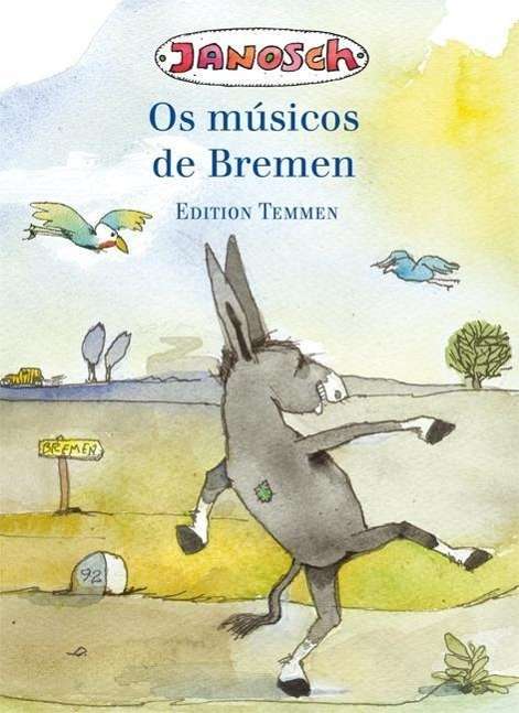 Cover for Janosch · Die Bremer Stadtmusikanten. Portugiesische Ausgabe (Paperback Book) (2015)