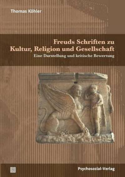 Cover for Köhler · Freuds Schriften zu Kultur, Reli (Book) (2014)