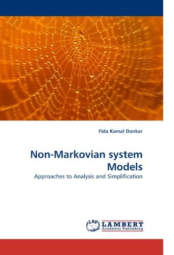 Cover for Fida Kamal Dankar · Non-markovian System Models: Approaches to Analysis and Simplification (Paperback Book) (2010)