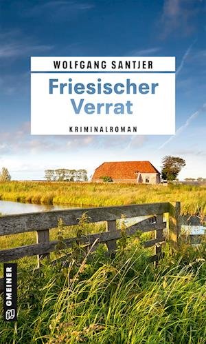 Cover for Wolfgang Santjer · Friesischer Verrat (Paperback Book) (2022)