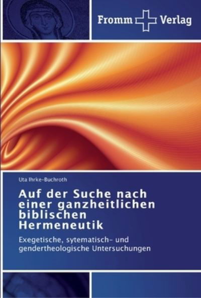 Auf der Suche nach einer - Ihrke-Buchroth - Books -  - 9783841602329 - December 15, 2011