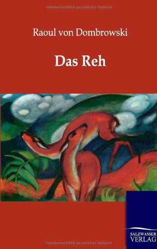 Cover for Raoul Von Dombrowski · Das Reh (Paperback Book) [German edition] (2012)