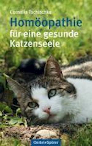 Cover for Cornelia Tschischke · Homöopathie für eine gesunde Katzenseele (Paperback Book) (2011)