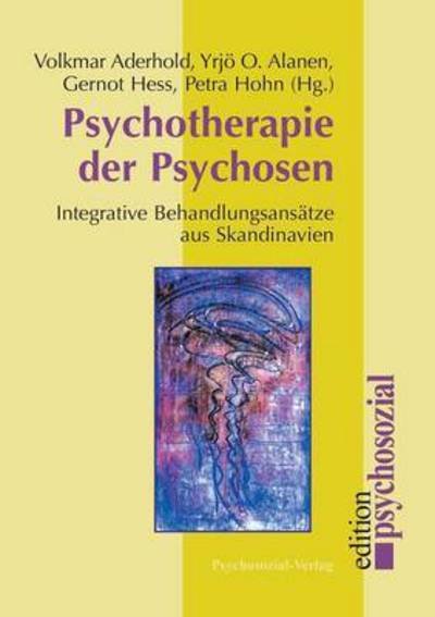 Cover for Volkmar Aderhold · Psychotherapie Der Psychosen (Taschenbuch) (2003)