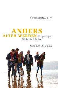 Cover for Ley · Anders älter werden (Bog)