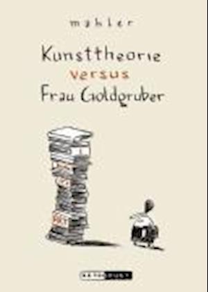 Cover for Nicolas Mahler · Mahler,N.:Kunsttheorie vs.Fr.Goldgruber (Book) (2024)