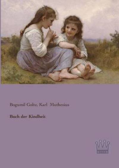 Cover for Bogumil Goltz · Buch Der Kindheit (Paperback Book) [German edition] (2013)