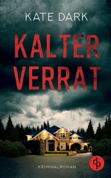 Cover for Kate Dark · Kalter Verrat (Paperback Book) (2020)