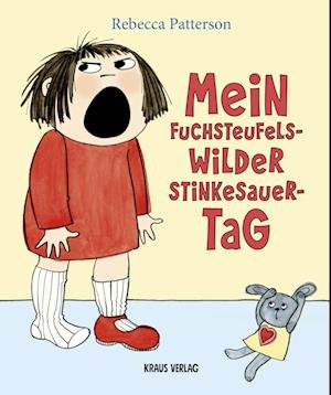 Cover for Rebecca Patterson · Mein fuchsteufelswilder Stinkesauer-Tag (Bok) (2024)