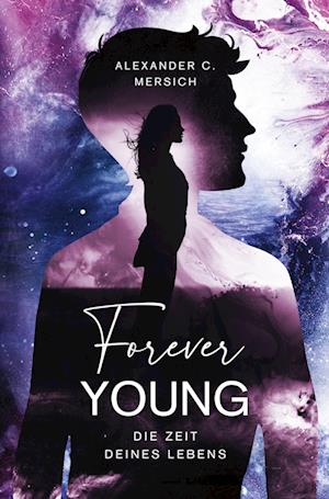 Forever Young - Alexander Mersich - Livros - Rediroma-Verlag - 9783985278329 - 28 de março de 2023