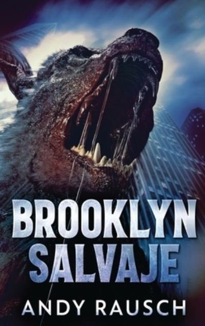 Brooklyn Salvaje - Andy Rausch - Books - Next Chapter Gk - 9784824107329 - November 6, 2021