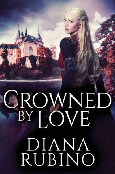 Cover for Diana Rubino · Crowned By Love (Paperback Book) (2021)
