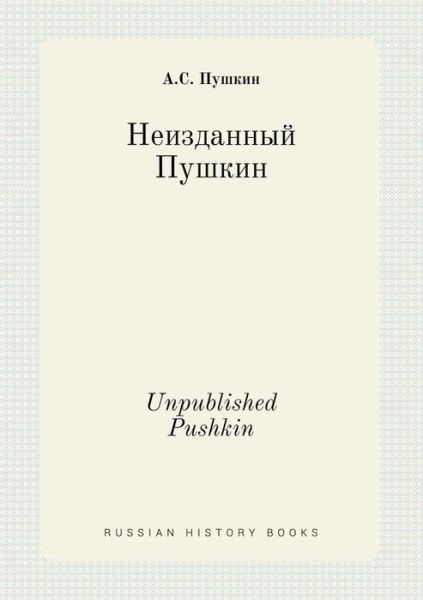 Cover for A S Pushkin · Unpublished Pushkin (Paperback Book) (2015)