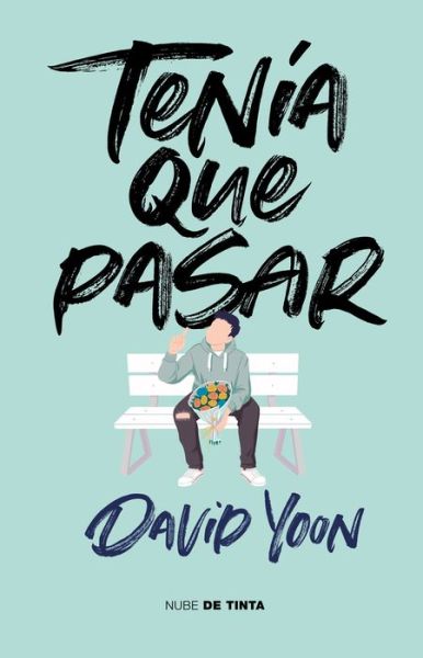 Cover for David Yoon · Tenía que pasar (Paperback Book) (2020)