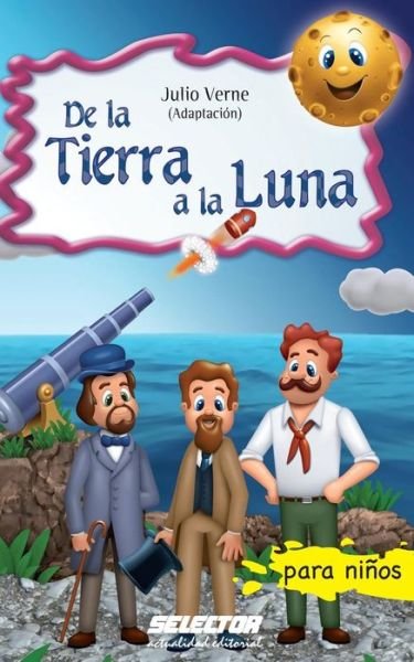Cover for Julio Verne · De La Tierra a La Luna (Paperback Book) (2013)