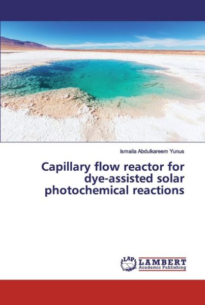 Cover for Yunus · Capillary flow reactor for dye-as (Book) (2019)