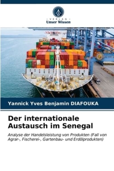 Cover for Yannick Yves Benjamin Diafouka · Der internationale Austausch im Senegal (Paperback Book) (2020)