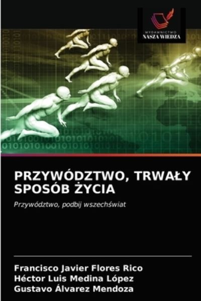 Cover for Francisco Javier Flores Rico · Przywodztwo, Trwaly Sposob ?ycia (Paperback Book) (2021)