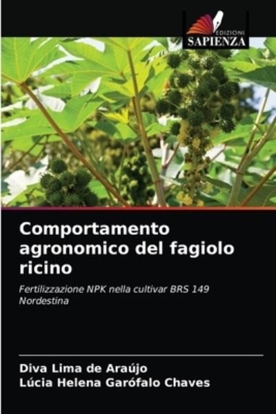 Comportamento agronomico del fagiolo ricino - Diva Lima de Araujo - Kirjat - Edizioni Sapienza - 9786203531329 - torstai 25. maaliskuuta 2021