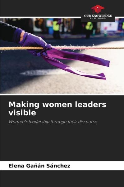 Cover for Elena Ganan Sanchez · Making women leaders visible (Paperback Book) (2021)