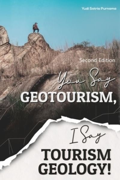 Cover for Yudi Satria Purnama · You Say Geotourism, I Say Tourism Geology! (Paperback Bog) (2022)