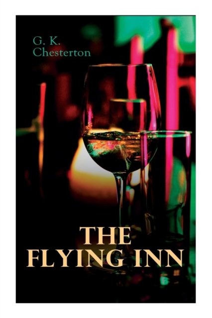 Cover for G K Chesterton · The Flying Inn (Paperback Book) (2020)