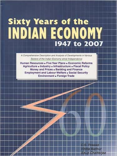 Cover for Anup Chatterjee · Sixty Years of the Indian Economy - 1947 to 2007: (Two-volume Set) (Hardcover Book) (2007)