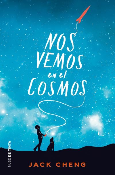 Cover for Jack Cheng · Nos Vemos en el Cosmos /See You in the Cosmos (Book) (2017)