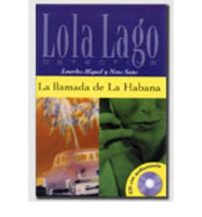 Cover for Lourdes Miquel · Lola Lago, detective: La llamada de La Habana + CD (A2+) (Paperback Book) (2003)