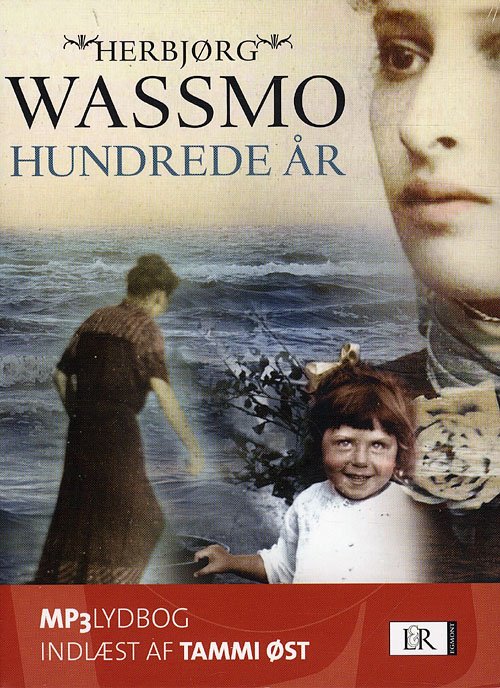 Hundrede år - lydbog mp3 - Herbjørg Wassmo - Hörbuch - Lindhardt og Ringhof - 9788711425329 - 8. April 2010