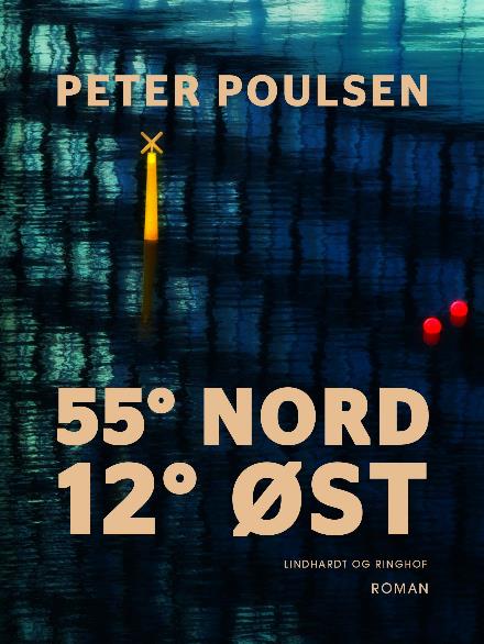 Cover for Peter Poulsen · 55° nord 12° øst (Sewn Spine Book) [1st edition] (2017)