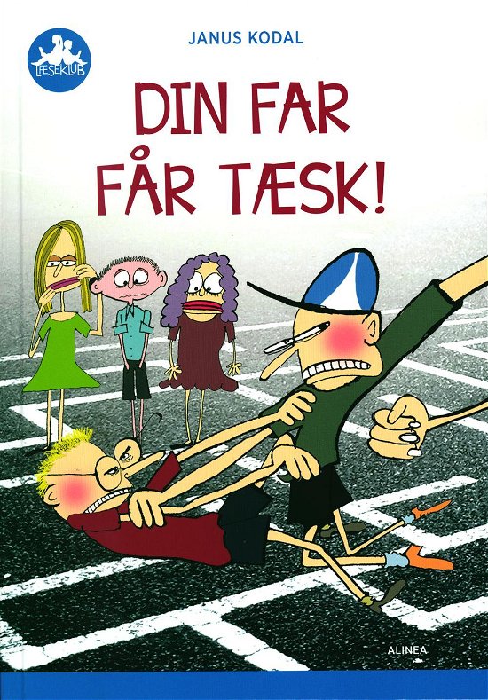 Cover for Janus Kodal · Læseklub: Din far får tæsk!, Blå Læseklub (Bound Book) [1. Painos] (2016)
