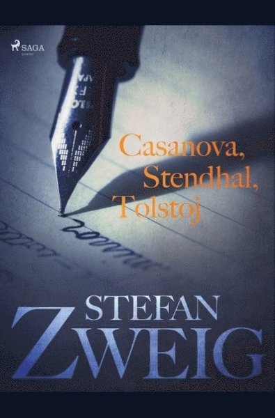 Cover for Stefan Zweig · Casanova, Stendhal, Tolstoj : liv som blev dikt (Bok) (2019)