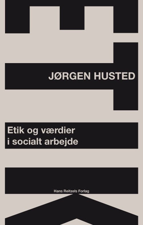 Cover for Jørgen Husted · Etik og værdier i socialt arbejde (Taschenbuch) [1. Ausgabe] (2009)