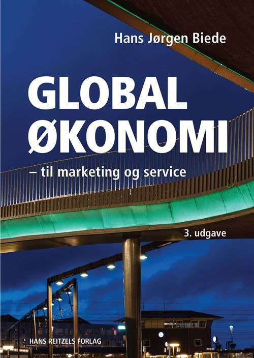 Cover for Hans Jørgen Biede · Globaløkonomi til marketing og service (Sewn Spine Book) [3th edição] (2022)