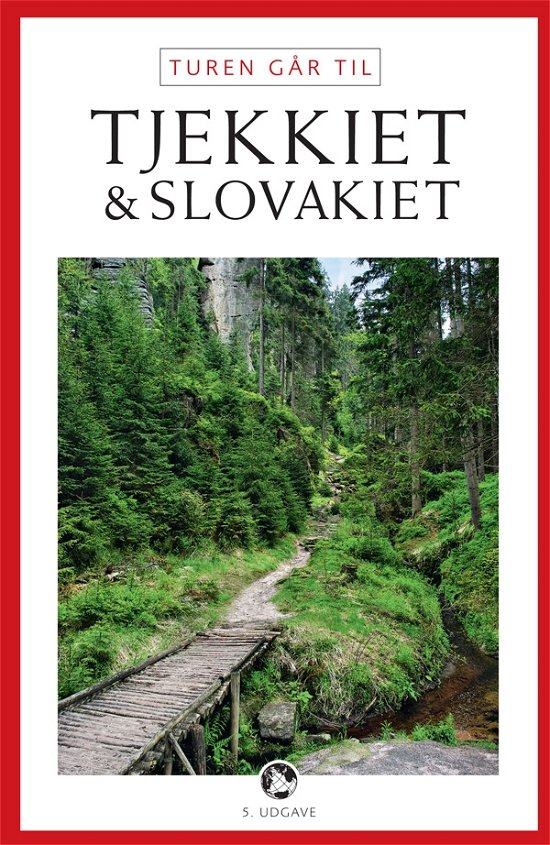 Cover for Malene Fenger-Grøndahl Carsten Fenger-Grøndahl · Politikens Turen går til¤Politikens rejsebøger: Turen går til Tjekkiet &amp; Slovakiet (Sewn Spine Book) [5th edition] (2012)