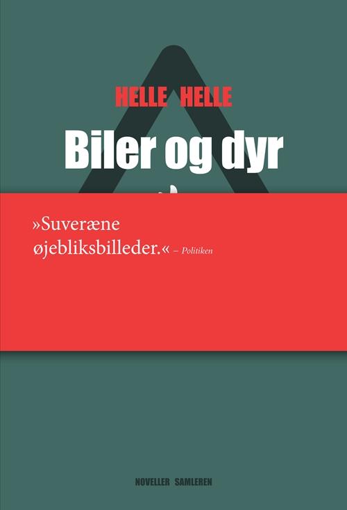 Helle Helle · Biler og dyr (Inbunden Bok) [5:e utgåva] (2017)