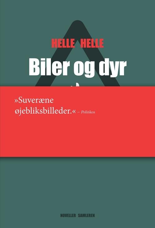Cover for Helle Helle · Biler og dyr (Gebundesens Buch) [5. Ausgabe] (2017)