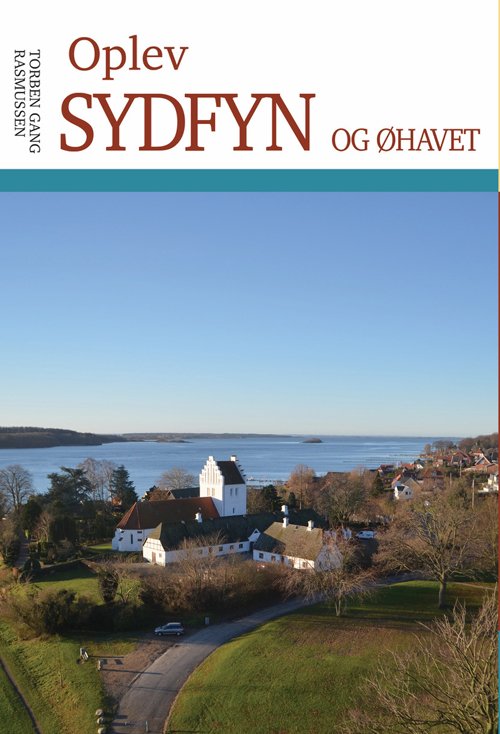 Cover for Torben Gang Rasmussen · Natur- og kulturguide fra Hovedland: Oplev Sydfyn og Øhavet (Bound Book) [1e uitgave] (2020)