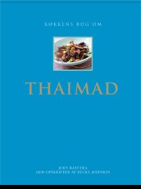 Kokkens bog om THAIMAD -  - Books - Atelier - 9788778574329 - September 9, 2004